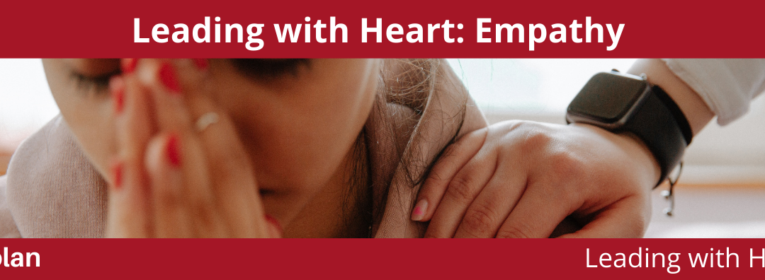 Leading with Heart: Empathy